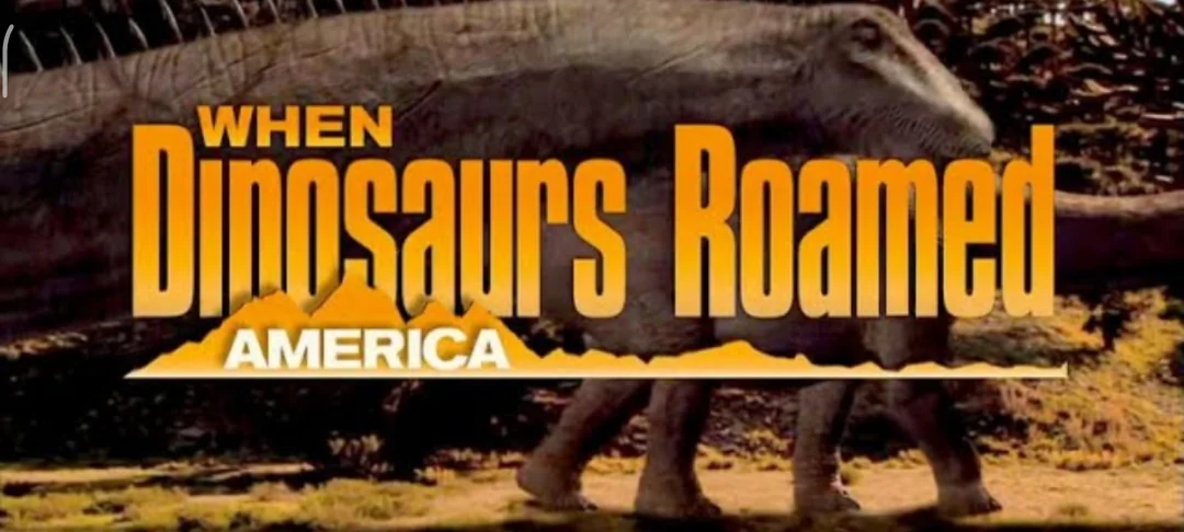 8. When Dinosaurs Roamed America (2001)