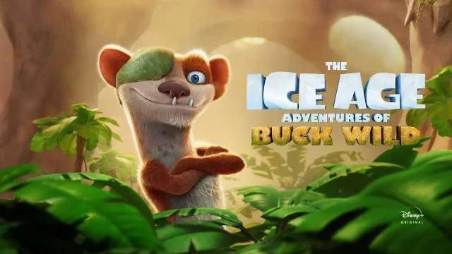 6. The Ice Age Adventures of Buck Wild (2022) – The spin‑off that answered a question nobody asked